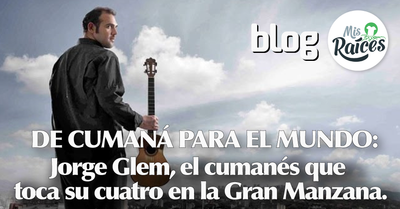 De Cumaná para el mundo: Jorge Glem, el cumanés que toca su cuatro en la Gran Manzana